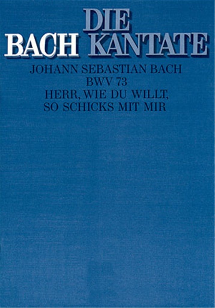 Herr, wie du willt, so schicks mit mir